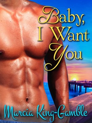 cover image of Baby, I Want You